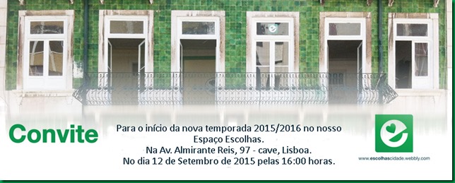 CONVITE nova temporada espa&ccedil;o escolhas